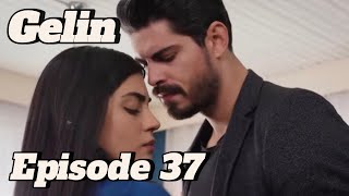 gelin Episodio 37  segunda temporada [upl. by Aynotel]