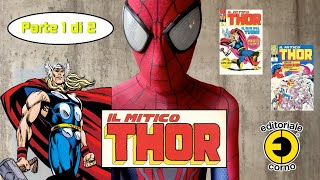 IL MITICO THOR Editoriale Corno 1971  parte 1 di 2 😀 te la mostro albo per albo [upl. by Nomla406]