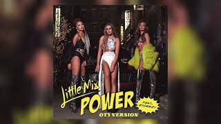 Little Mix  Power Ft Stormzy OT3 Version [upl. by Kendal]