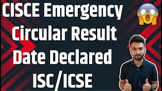 CISCE Emergency Circular  Result Date Declared ISCICSE 2024  Many Students Failed 😭icse isc [upl. by Theodora]