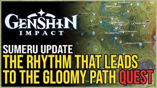 The Rhythm That Leads to The Gloomy Path Genshin Impact [upl. by Abroms]