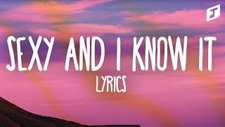 LMFAO  Sexy And I Know It Lyrics [upl. by Nnylarat]