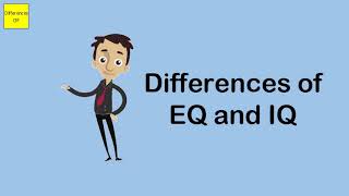 Differences of EQ and IQ [upl. by Yrehcaz]