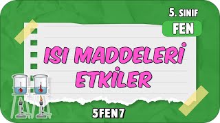 Isı Maddeleri Etkiler 📗 tonguçCUP 2Sezon  5FEN7 2024 [upl. by Eelnayr]