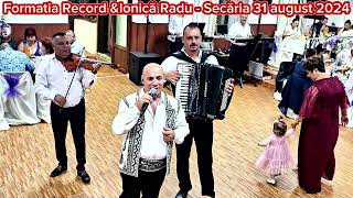 Ionică Radu amp Formatia Record SSecaria 31 august 2024 [upl. by Ettenahs]