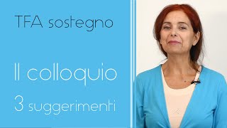 Il colloquio 3 suggerimenti  TFA sostegno [upl. by Firooc1]