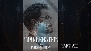 Frankenstein By Mary Shelley Part 07 [upl. by Aliel]