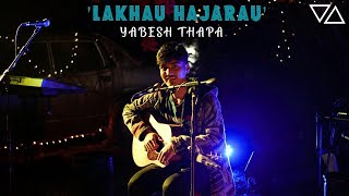 Lakhau Hajarau  Yabesh Thapa Live at Tashi Delek Boudha [upl. by Helsa856]