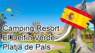 Spain 🇪🇸  Camping El Delfin Verde  Costa Brava  Playa de Pals [upl. by Aninotna954]