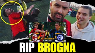 RIP BROGNA MILAN  INTER ⚽️🏆 YOUTUBER LEAGUE  2324 [upl. by Krystin]