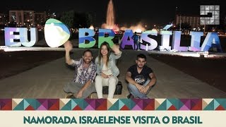 Namorada Israelense Visita o Brasil [upl. by Ahsienel]