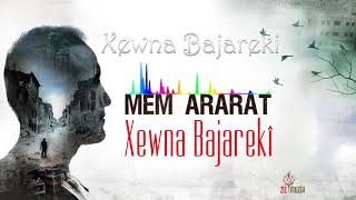 Mem ARARAT  Xewna Bajarekî KurdishEnglishampTurkish Lyrics [upl. by Ever]