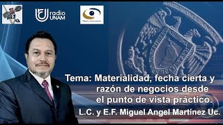 Materialidad fecha cierta y razón de negocios desde el punto de vista práctico 091024 [upl. by Zoi]