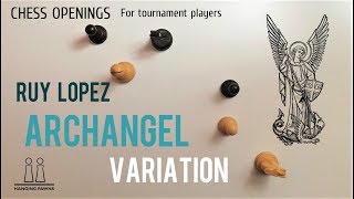 Ruy Lopez  Archangel Arkhangelsk Variation ⎸Chess Openings [upl. by Eikciv]