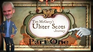 Ulster Scots Journey  Part 1 [upl. by Vincenta]