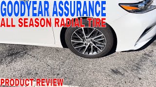 ✅ GOODYEAR ASSURANCE MAXLIFE all Season Radial Tire20555R16 91H 🔴 [upl. by Werdnaed]