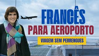 30 Frases Úteis em Francês para Aeroporto e Avião [upl. by Onirefez]