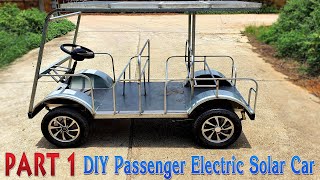 Build a Passenger Electric Solar Car at Home  Tutorial  Part 1 [upl. by Ahsaelat]