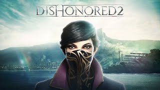 I Dishonored 2 Many Bodies [upl. by Capwell]