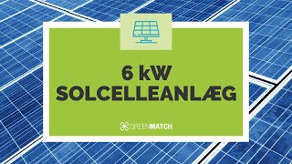 6kW Solcelleanlæg  Alt du bør vide [upl. by Ateiluj]