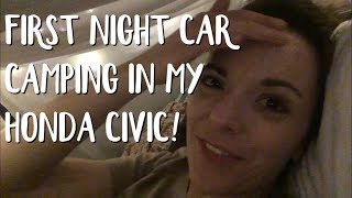 First Night Car Camping in My Honda Civic carlife  Road Trip Soul [upl. by Svirad132]