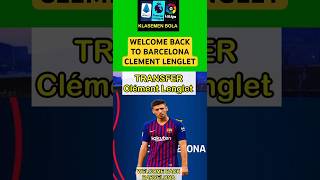 Lenglet Kembali ke Barcelona barcelona [upl. by Ever]