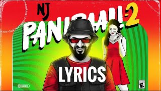 NJ PANIPAALI 2 LYRICS  NJ [upl. by Htebasil]