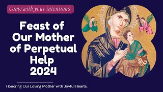 FEAST OF OUR MOTHER OF PERPETUAL HELP 2024  Feast day prayers to our lady of perpetual help [upl. by Aikemit]