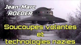 Adolf HITLER les technologies nazies ordre de thulé  JeanMarc ROEDER [upl. by Raycher]