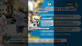 Estos son los días no laborales y feriados en noviembre Puno Sullana y Lima tendrán eventos [upl. by Jobey430]