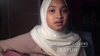 Rapuh  Nastia Nayli Azmi cover [upl. by Ahsieni]