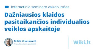 Dažniausios klaidos pasitaikančios individualios veiklos apskaitoje [upl. by Gaul]