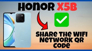 How to Share the WiFi Network QR Code on Honor X5b [upl. by Sallee]