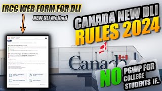 IRCC Changed the Rules for Updating DLI  IRCC webform for Changing DLI 2024  New DLI Rules [upl. by Ialokin868]