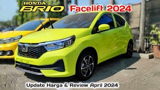 Update Harga Honda brio 2024 amp Review brio facelift April 2024 [upl. by Donaghue]