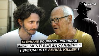 STÉPHANE BOURGOIN  POURQUOI ATIL MENTI SUR SA CARRIÈRE  SPÉCIALISTE SERIAL KILLER [upl. by Marylinda631]