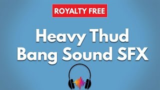 Loud Thud Short Sound Effect  Thump Sound SFX [upl. by Havstad]