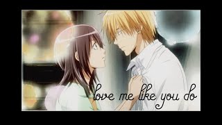 Usui x Misaki Amv Love Me Like You Do [upl. by Goodill]