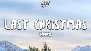 Wham  Last Christmas Lyrics [upl. by Illac233]