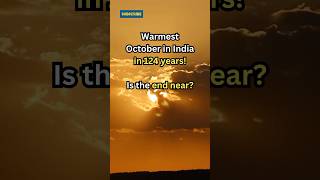 India records warmest October climatechange october ytshorts winter [upl. by Ebonee]