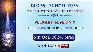 Live  Plenary Session – 3  United Efforts to Combat Climate Change  05102024 at 0600 PM [upl. by Shepp210]