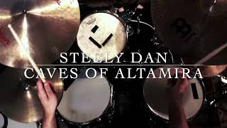 Steely Dan  Caves of Altamira Drum Cover [upl. by Nicoli]