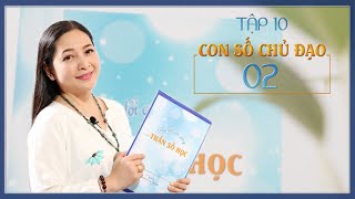 Tập 10 Con số chủ đạo 02  Thay đổi cuộc sống với Nhân số học  QHLD29 [upl. by Aikmat247]