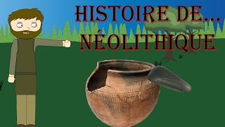 Histoire de Néolithique [upl. by Weitzman]