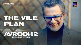 The Vile Plan  Cold Open E5  Avrodh S2  SonyLIV [upl. by Aihtnis494]