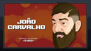 PAPO DE CAMARADA feat JOÃO CARVALHO  DL SHOW 068 [upl. by Harts]