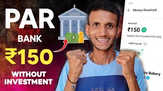 Par Bank ₹150 💯 Paytm Earning App 2024 Today  New Earning App Today  Paytm Loot Offer Today 🤑 [upl. by Adlei101]