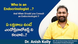 Who is an Endocrinologist   When to Consult Endocrinologist  Dr Anish Kolly Endocrinologist [upl. by Akiemaj]