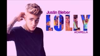 Justin Bieber Rap  Lolly Acapella [upl. by Noloc]