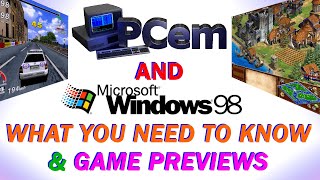 PCem amp Windows 98 SE  What You Need To Know amp Watch Windows 98 Games Working On A Modern PC [upl. by Spector928]